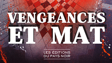Gagnez un des 20 livres 'Vengeances et Mat'