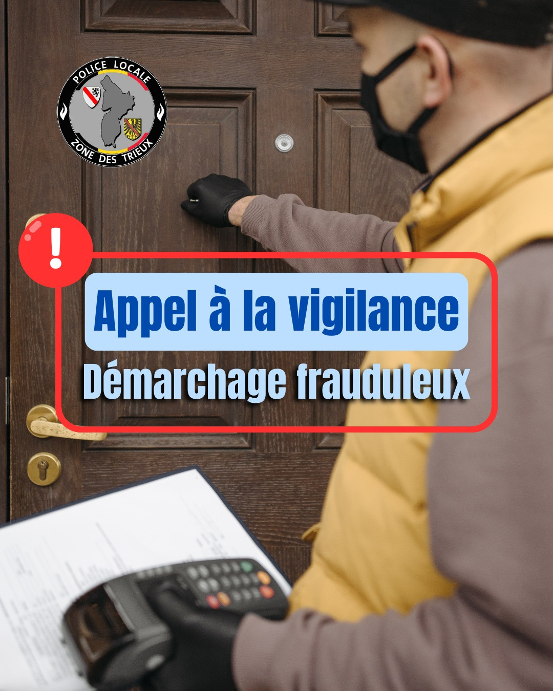 La Zone de Police des Trieux appelle à la vigilance suite à des démarchages frauduleux