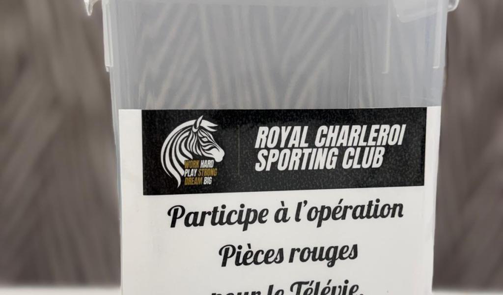 Le Sporting de Charleroi se mobilise pour l’Opération Pièces Rouges !