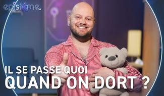 Epistème : Que se passe-t-il dans notre corps quand on dort ?