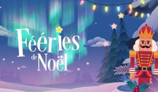 Les Féeries de Noël c'est ce week-end à Fleurus !
