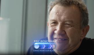 Noir sur Blanc : Éric Boschman se dévoile sous un autre jour
