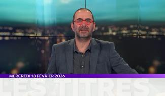 JT du mercredi 18 février 2026