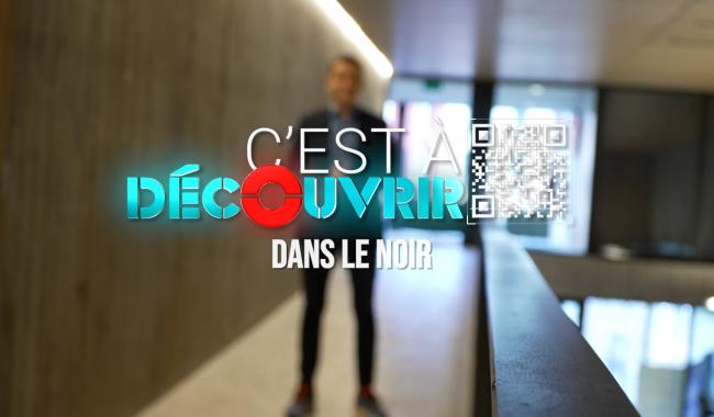 C à Découvrir : Dans le noir