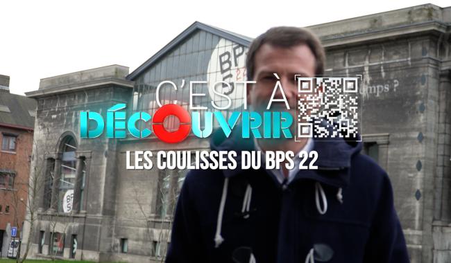 C à Découvrir : Les coulisses du BPS22