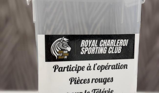 Le Sporting de Charleroi se mobilise pour l’Opération Pièces Rouges !