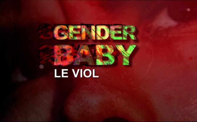 Gender Baby - Le viol