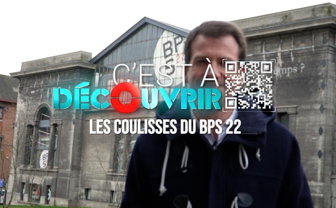 C à Découvrir : Les coulisses du BPS22
