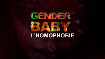 Gender Baby : L'homophobie