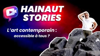 Hainaut Stories : l'art contemporain... accessible à tous ?